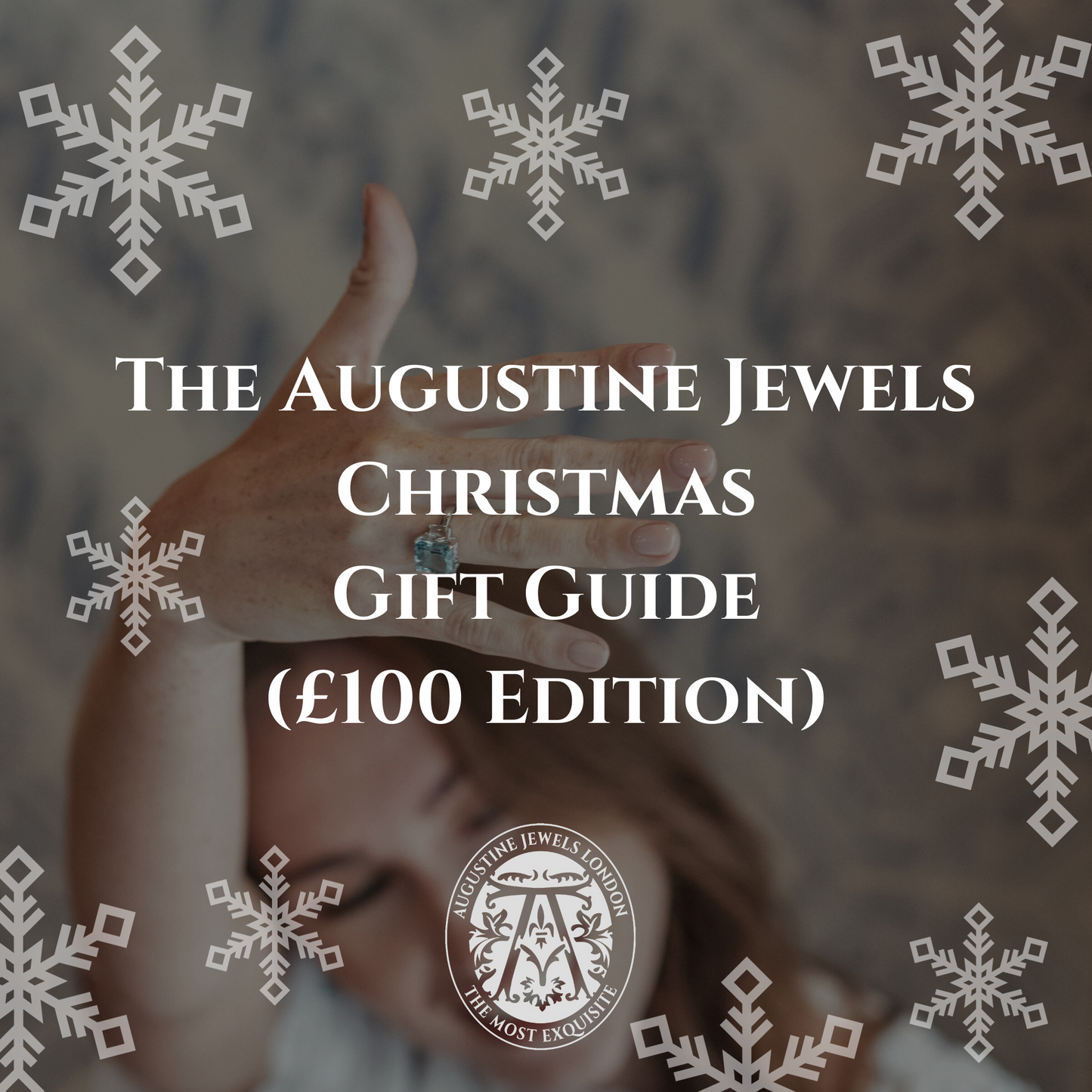 The Augustine Jewels Christmas Gift Guide (£100 Edition)